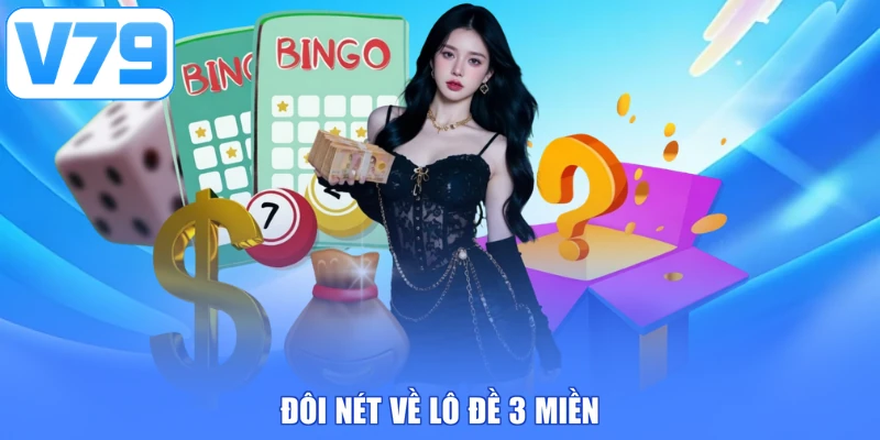 Đôi nét về lô đề 3 miền
